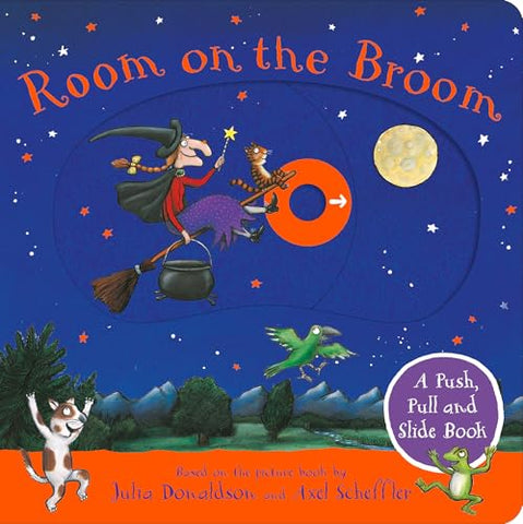 Room on the Broom: A Push, Pull and Slide Book