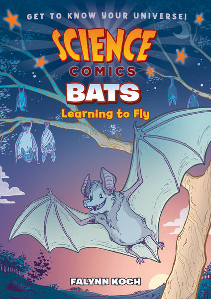 Science Comics Bats: Learning to Fly