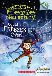 Eerie Elementary #5: School Freezes Over!