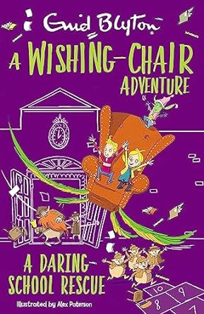 A Wishing-Chair Adventure: A Daring School Rescue