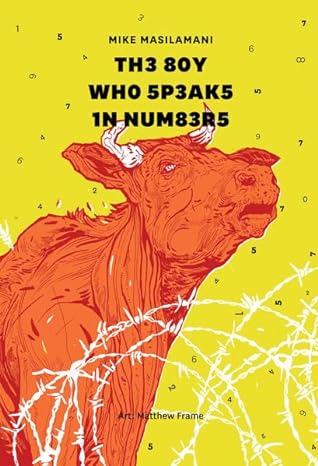 The Boy Who Speaks In Numbers