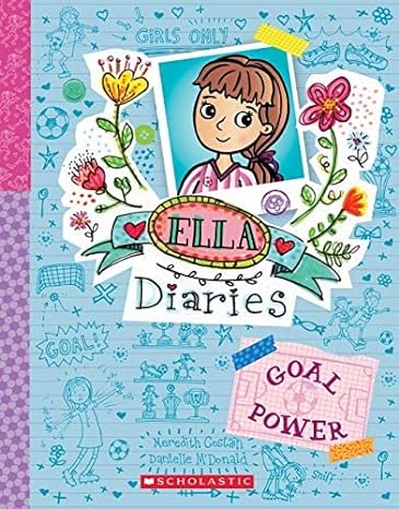 Ella Diaries #13: Goal Power