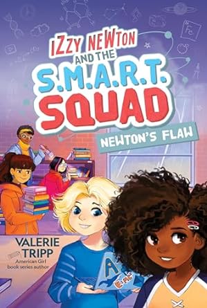 Izzy Newton and the S.M.A.R.T. Squad: Newton's Flaw