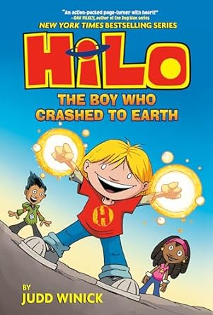 Hilo Book 1: The Boy Who Crashed To Earth