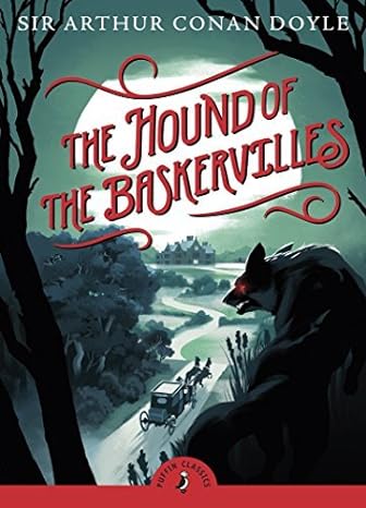 Puffin Classics: The Hound Of The Baskervilles - Arthur Conan Doyle