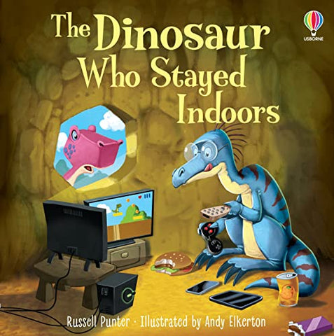 Usborne The Dinosaur who Stayed Indoors