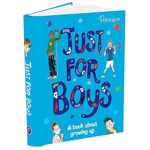 Just For Boys: A Book About Growing Up