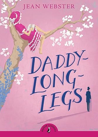 Puffin Classics: Daddy Long-Legs - Jean Webster