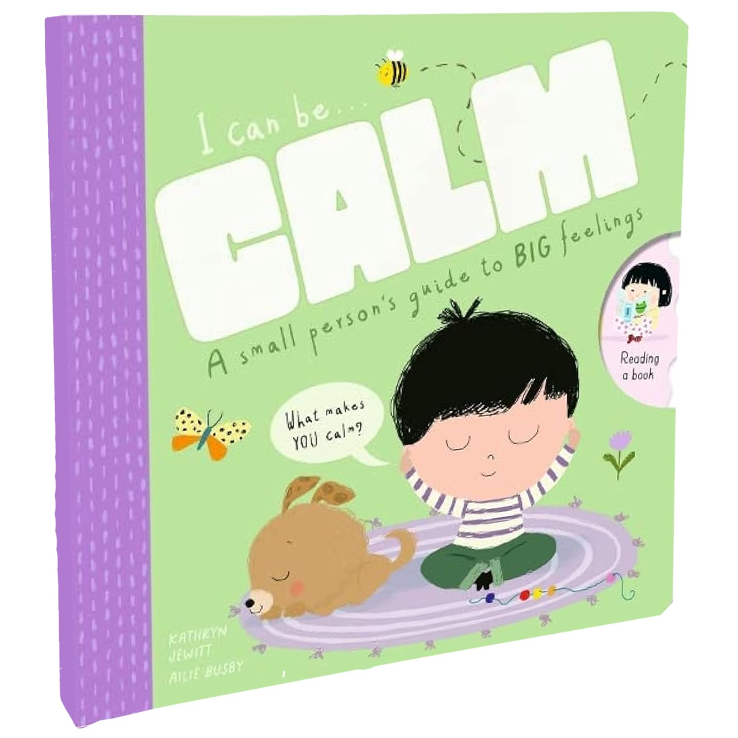 I Can Be Calm: A Small Person's Guide to Big Feelings