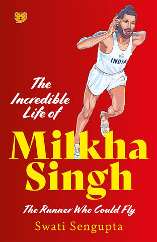 The Incredible Life Of Milkha Singh : The Runner Who Could Fly