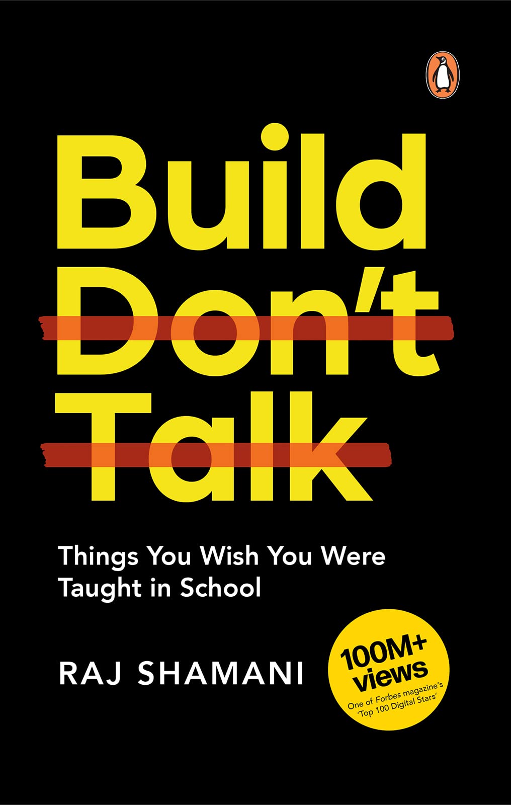 Build, Don't Talk: Things You Wish You Were Taught in School