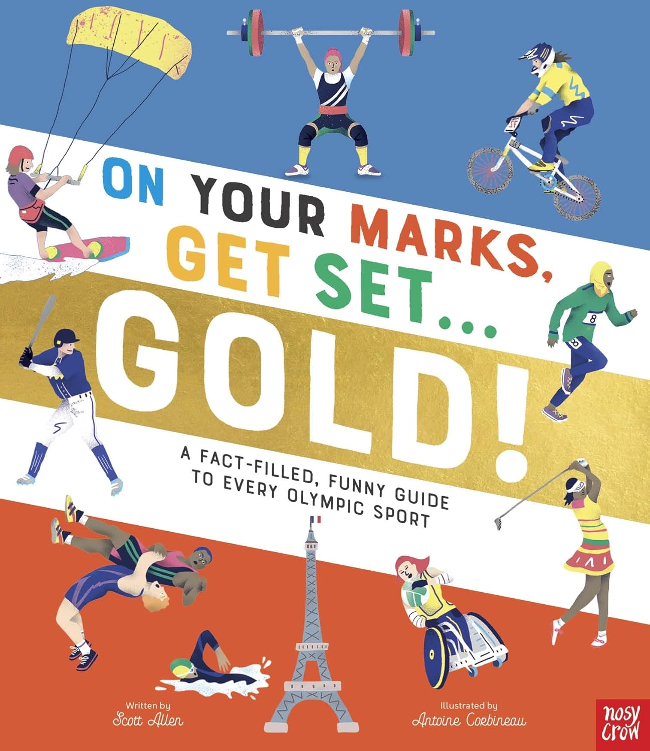 On Your Marks, Get Set, Gold!: A Fact-Filled, Funny Guide to Every Olympic Sport