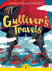 Puffin Classics: Gulliver's Travels - Jonathan Swift