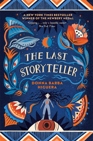 The Last Storyteller - Donna Barba Higuera: Winner of the Newbery Medal