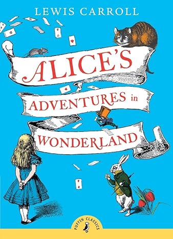 Puffin Classics: Alice's Adventures in Wonderland - Lewis Carroll