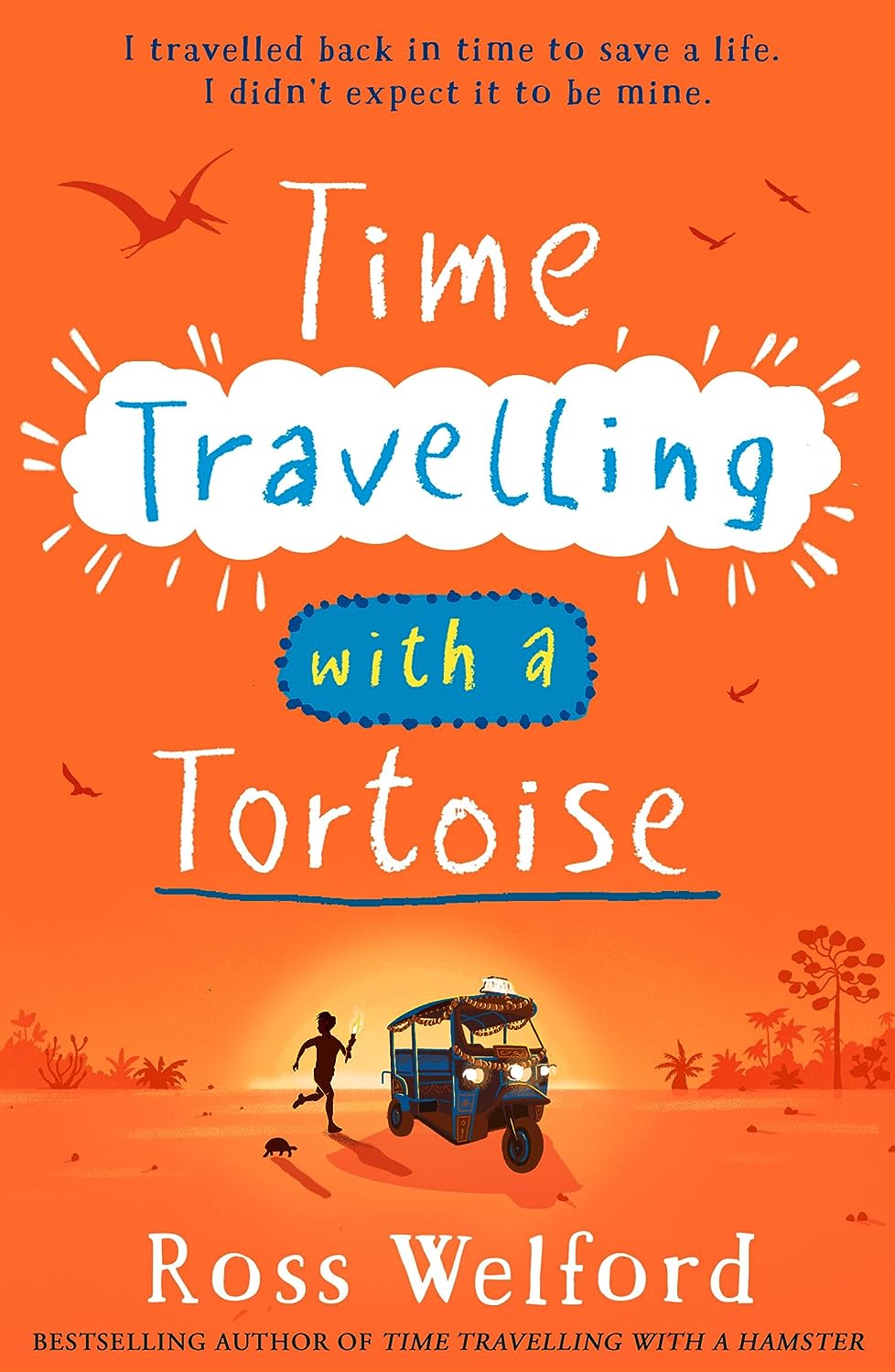 Time Travelling with a Tortoise - Ross Welford