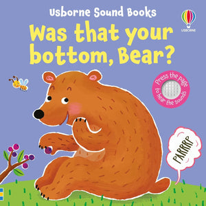 Usborne Sound Books: Was That Your Bottom, Bear?