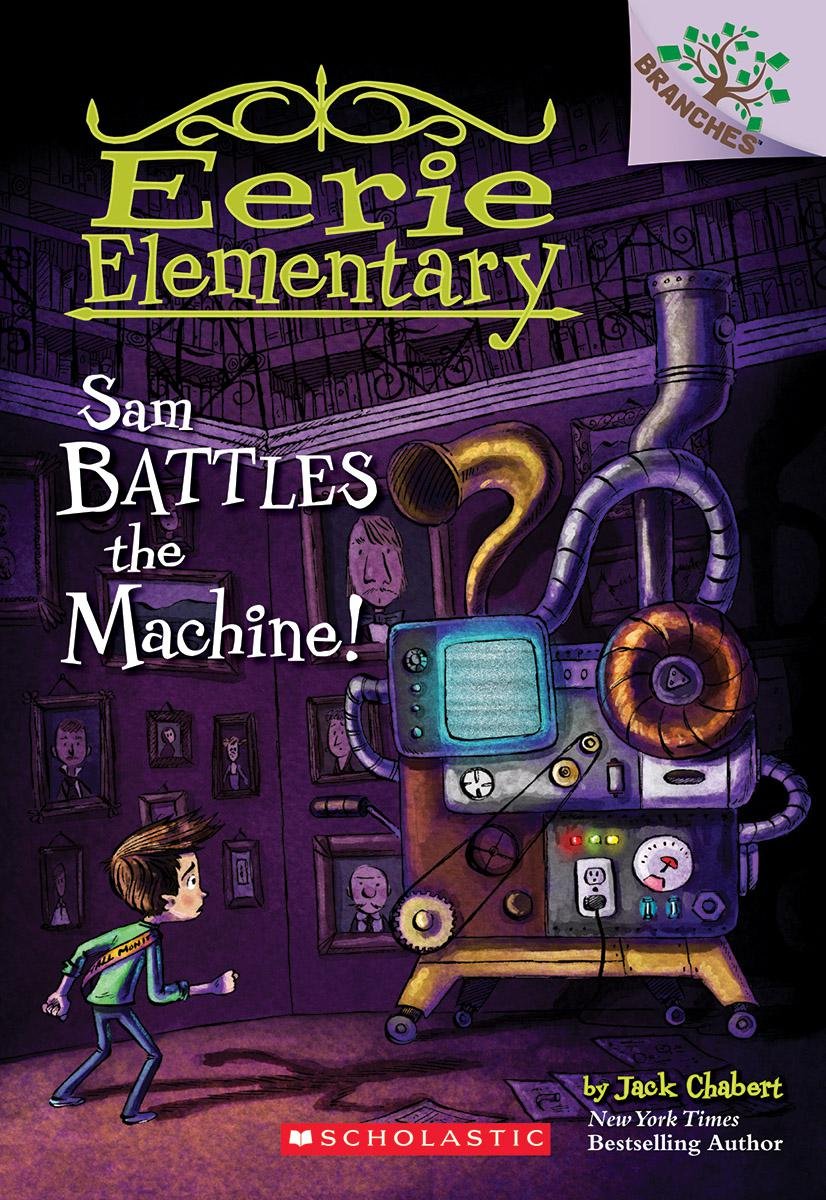 Eerie Elementary #6: Sam Battles the Machine