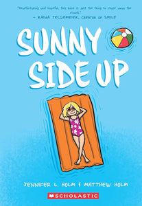 A Graphic Novel (Sunny #1): Sunny Side Up