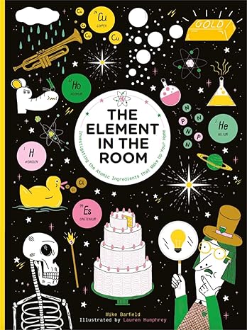 The Element In The Room: Investigating the Atomic Ingredients that Make Up Your Home