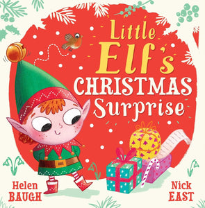 Little Elf's Christmas Surprise - Helen Baugh