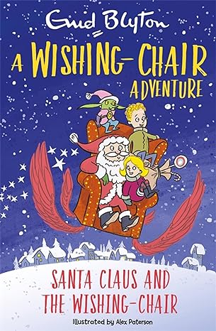 A Wishing-Chair Adventure: Santa Claus And The Wishing-Chair