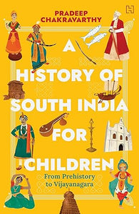 A History Of South India For Children