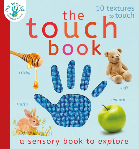 The Touch Book: A Sensory Book to Explore