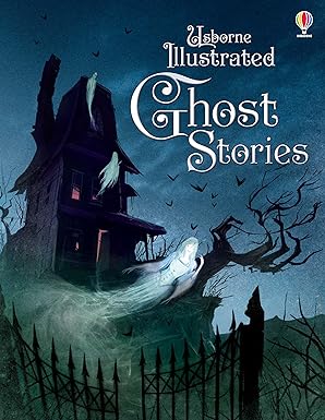 Usborne Illustrated Ghost Stories