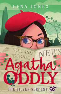 Agatha Oddly (3) : The Silver Serpent