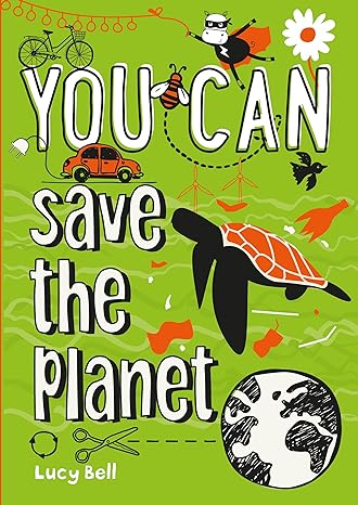 You Can Save The Planet