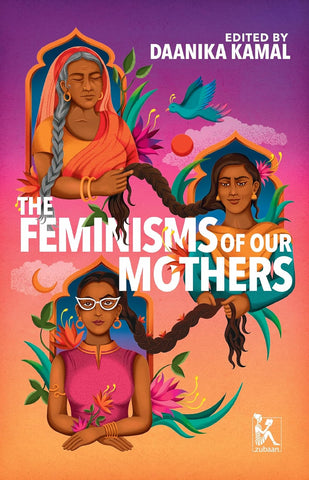 The Feminisms Of Our Mothers