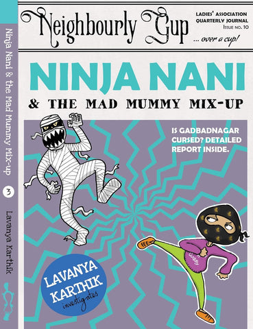 Ninja Nani & The Mad Mummy Mix-Up