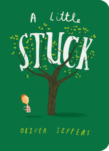 A Little Stuck - Oliver Jeffers