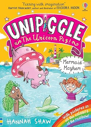 Mermaid Mayhem (Unipiggle the Unicorn Pig)