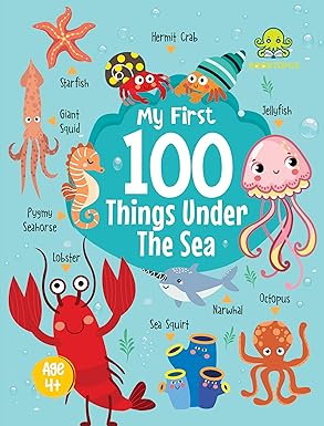 My First 100 Things Under The Sea