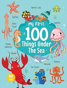 My First 100 Things Under The Sea