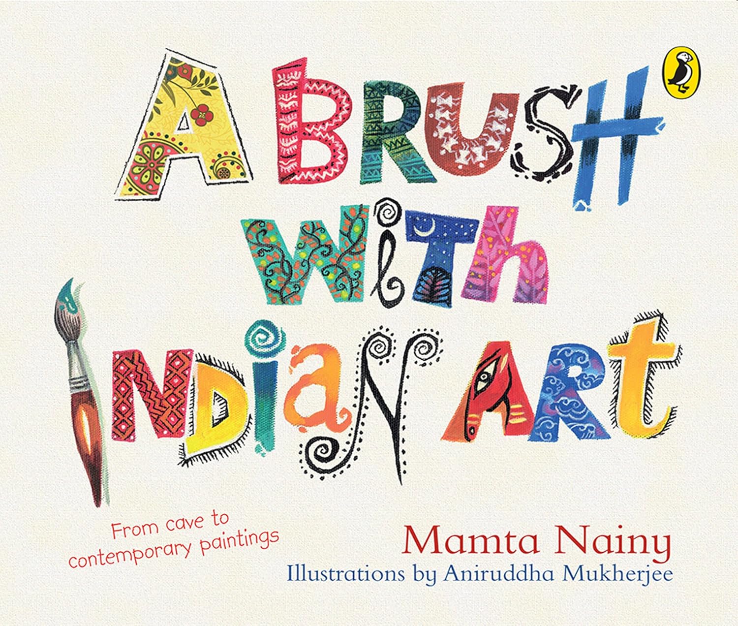 A Brush With Indian Art: From Cave to Contemporary Paintings - Mamta Nainy