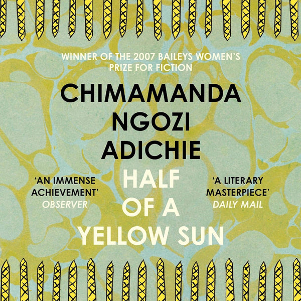 Half of a Yellow Sun - Chimamanda Ngozi Adichie