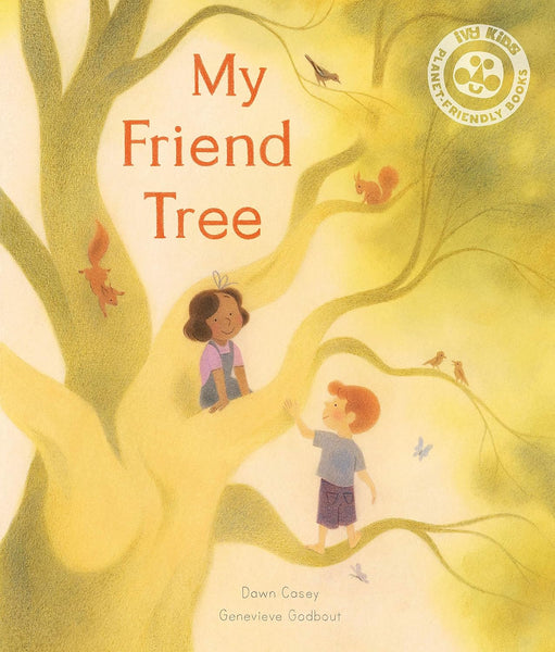 My Friend Tree - Dawn Casey