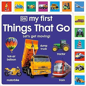 DK My First Things That Go: Let's Get Moving!