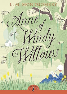 Puffin Classics: Anne Of Windy Willows - L.M. Montgomery