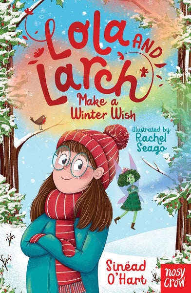 Lola and Larch Make a Winter Wish - Sinéad O'Hart