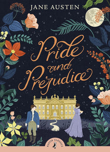 Puffin Classic: Pride And Prejudice - Jane Austen