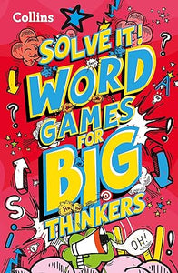 Solve It — Word Games For Big Thinkers