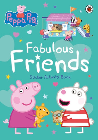 Peppa Pig: Fabulous Friends Sticker Activity Book