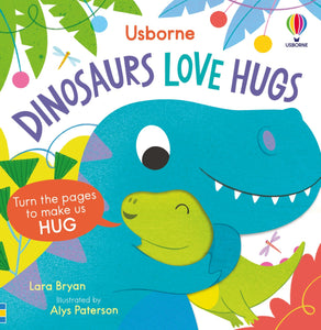 Usborne: Dinosaurs Love Hugs