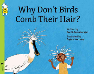 Why Don't Birds Comb Their Hair?