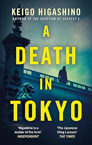 A Death in Tokyo - Keigo Higashino