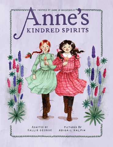 Anne's Kindred Spirits: Inspired by Anne of Green Gables - Book 2